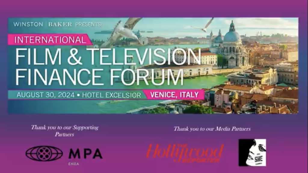 Winston Baker Film & Television Finance Forum – Venice 2024